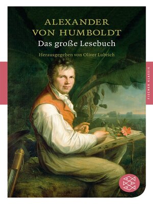 cover image of Alexander von Humboldt: Das große Lesebuch